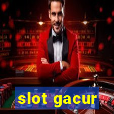 slot gacur