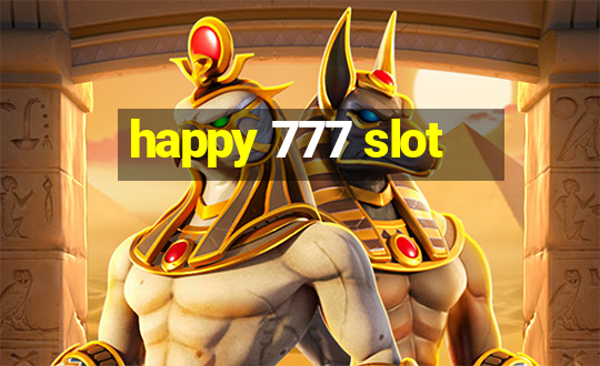 happy 777 slot