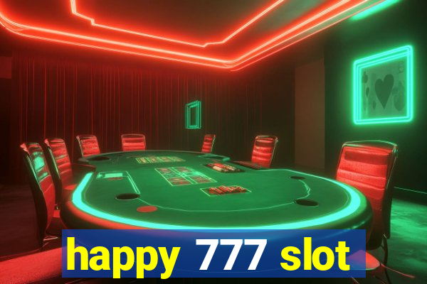 happy 777 slot