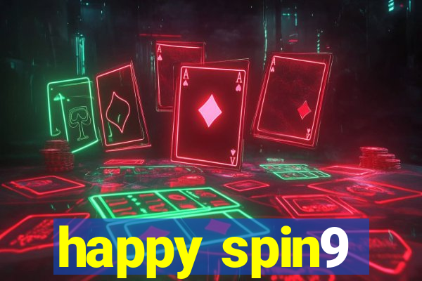 happy spin9