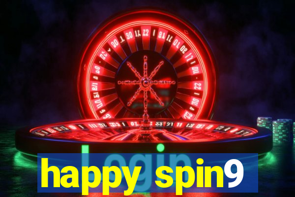 happy spin9