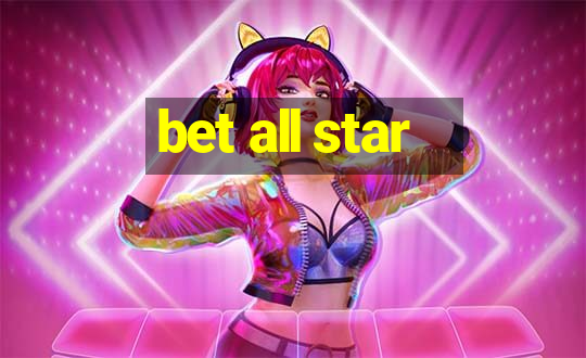 bet all star