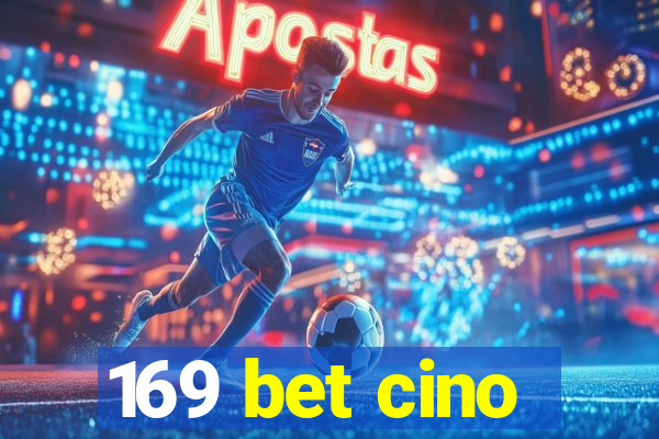 169 bet cino