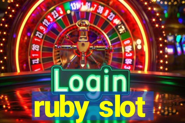 ruby slot