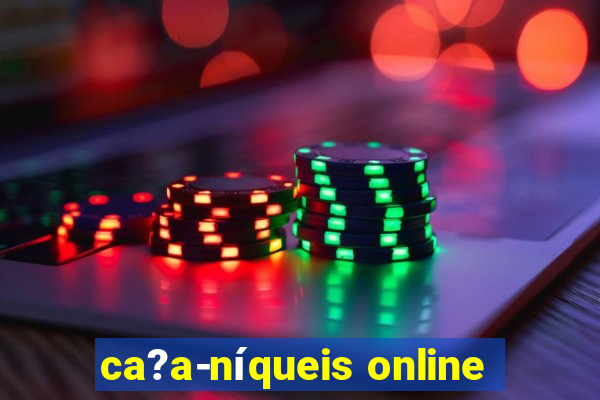 ca?a-níqueis online