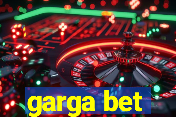 garga bet