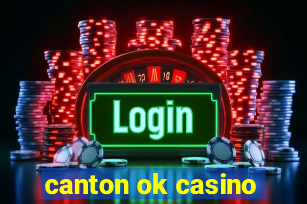 canton ok casino