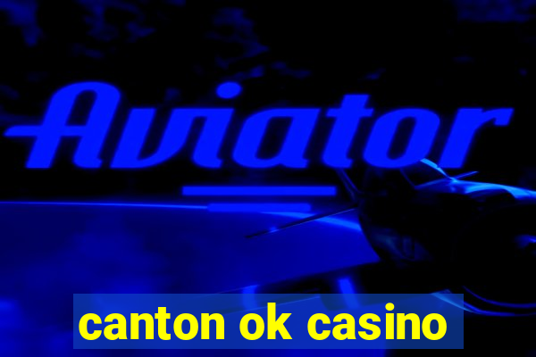 canton ok casino