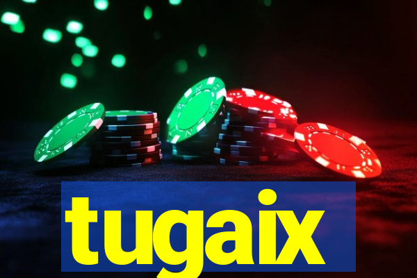 tugaix