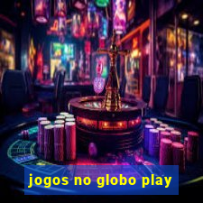 jogos no globo play