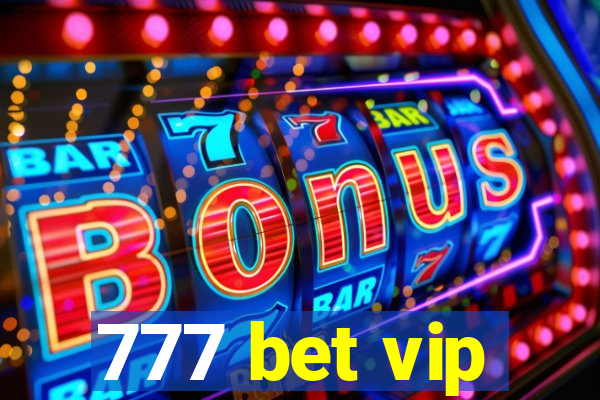 777 bet vip