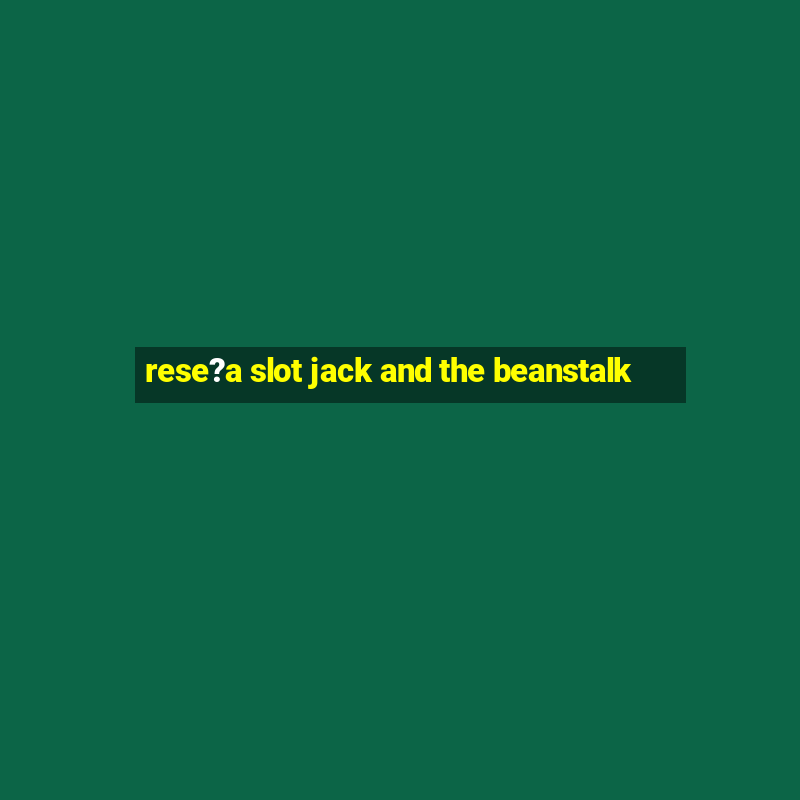 rese?a slot jack and the beanstalk