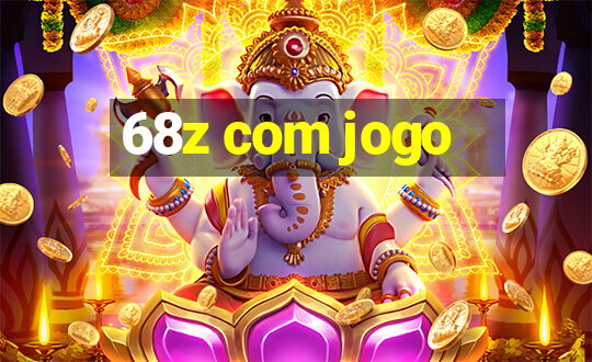 68z com jogo