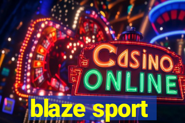 blaze sport