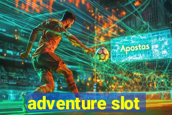 adventure slot