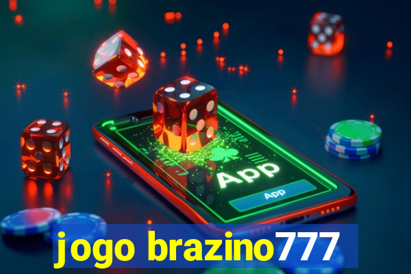 jogo brazino777