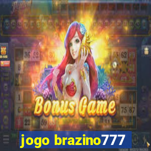 jogo brazino777