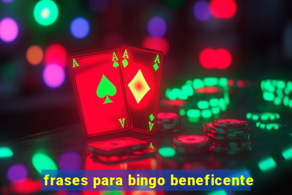 frases para bingo beneficente