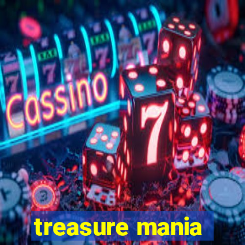 treasure mania