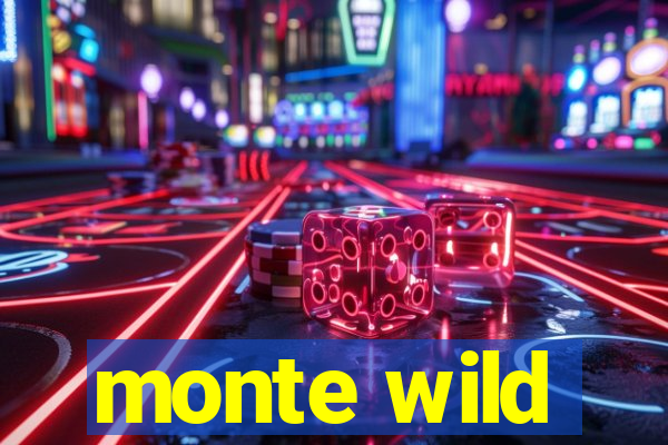 monte wild