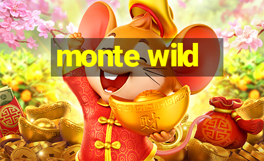 monte wild