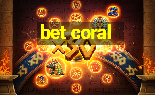 bet coral