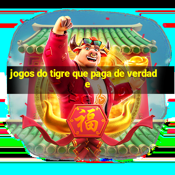 jogos do tigre que paga de verdade