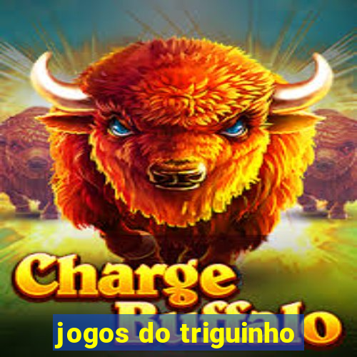 jogos do triguinho