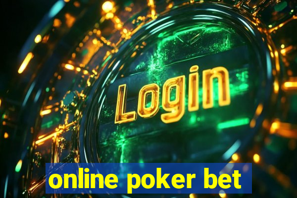 online poker bet