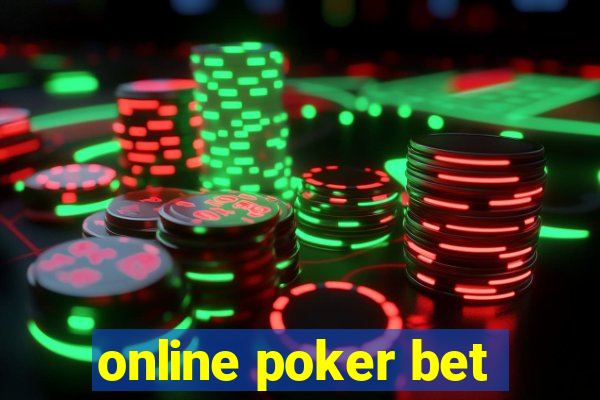 online poker bet