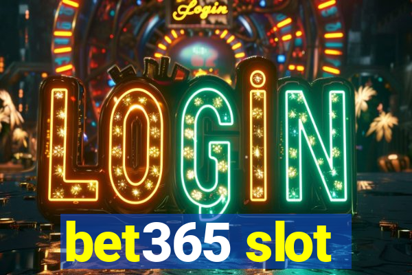 bet365 slot