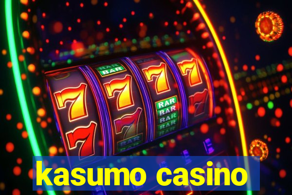 kasumo casino