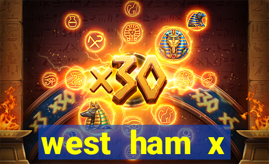 west ham x wolverhampton palpites