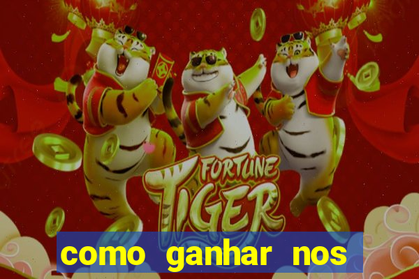 como ganhar nos jogos online