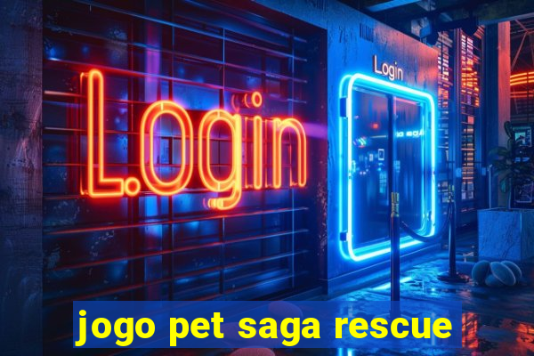 jogo pet saga rescue