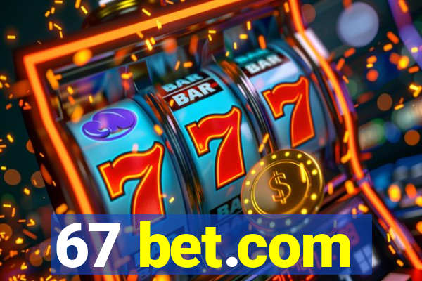 67 bet.com