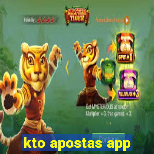 kto apostas app