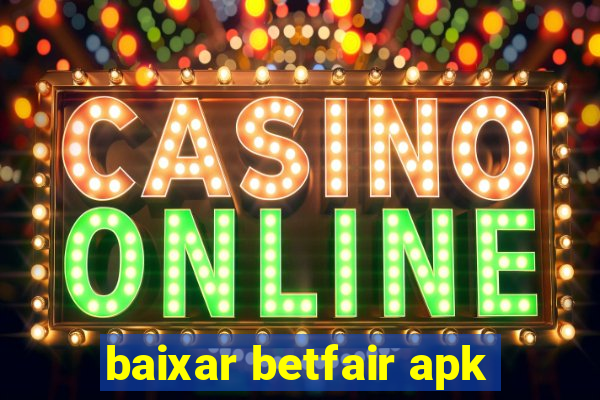 baixar betfair apk