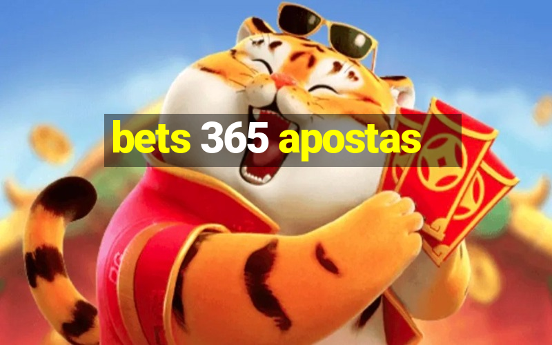 bets 365 apostas