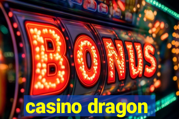 casino dragon