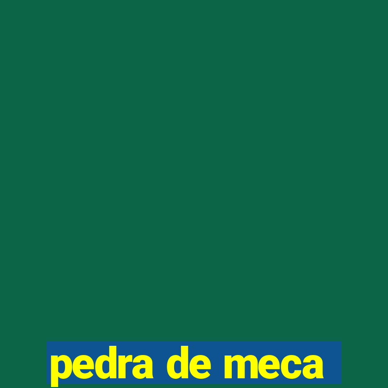 pedra de meca