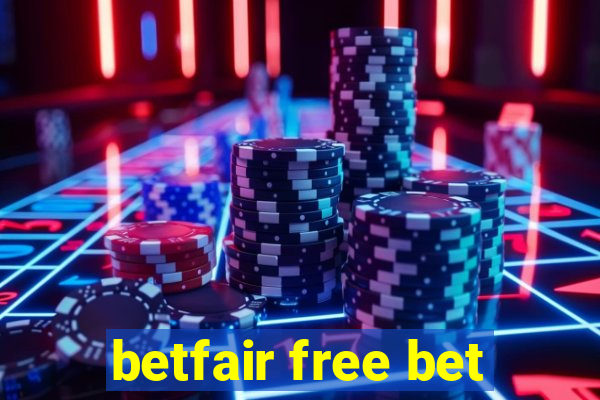 betfair free bet