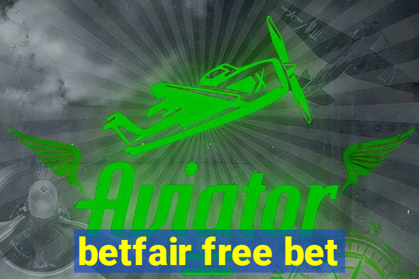 betfair free bet