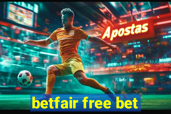 betfair free bet