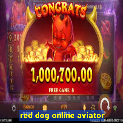 red dog online aviator