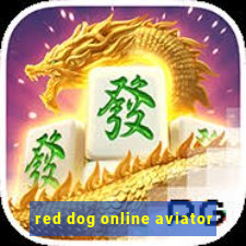 red dog online aviator