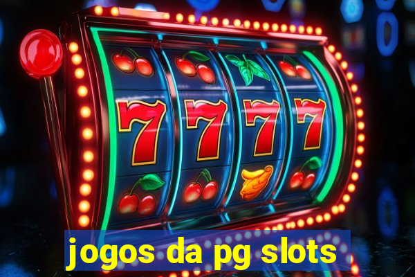 jogos da pg slots