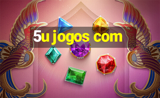 5u jogos com