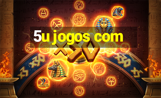 5u jogos com