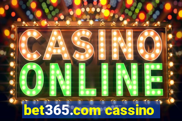 bet365.com cassino